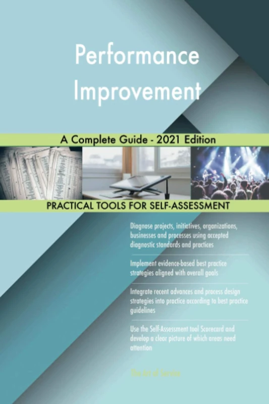 Performance Improvement A Complete Guide - 2021 Edition