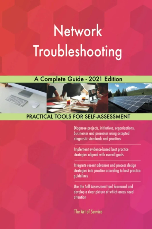 Network Troubleshooting A Complete Guide - 2021 Edition