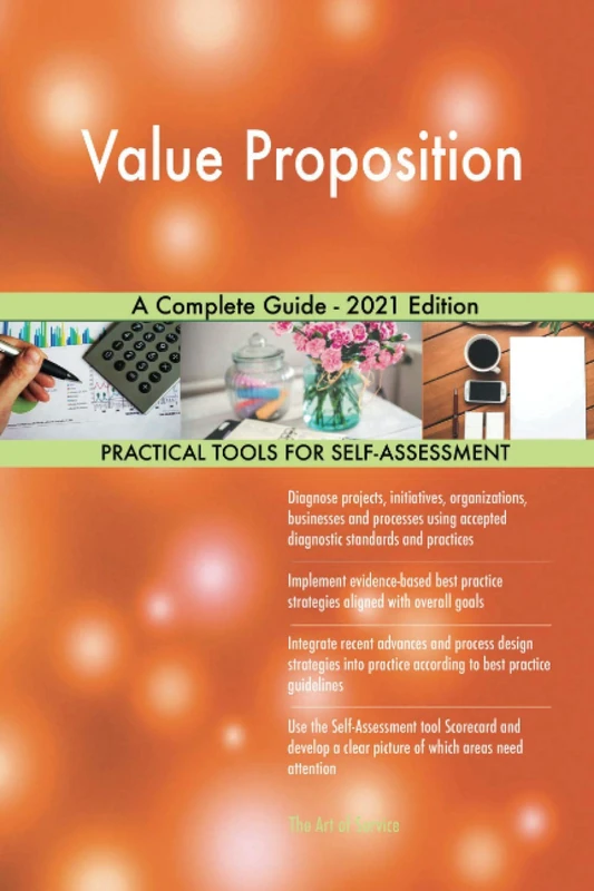 Value Proposition A Complete Guide - 2021 Edition