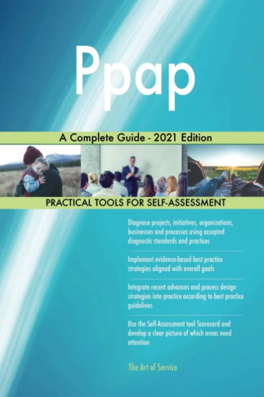 Ppap A Complete Guide - 2021 Edition