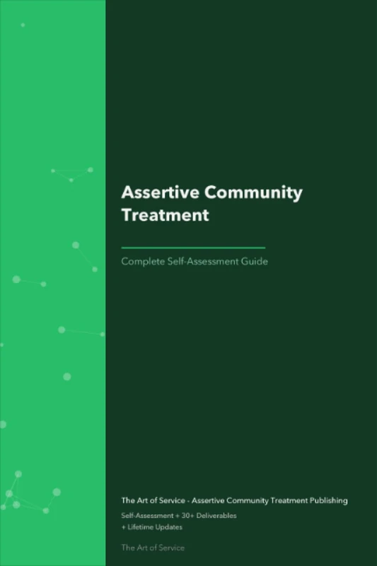 Assertive Community Treatment A Complete Guide - 2021 Edition