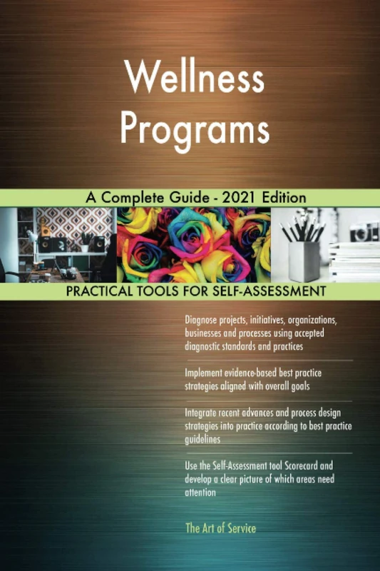 Wellness Programs A Complete Guide - 2021 Edition