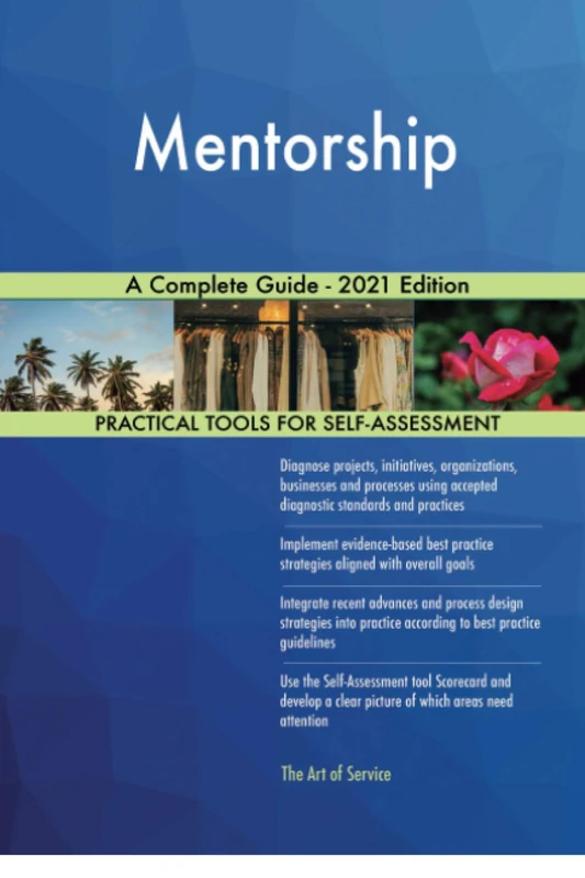 Mentorship A Complete Guide - 2021 Edition