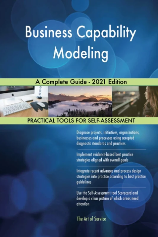 Business Capability Modeling A Complete Guide - 2021 Edition