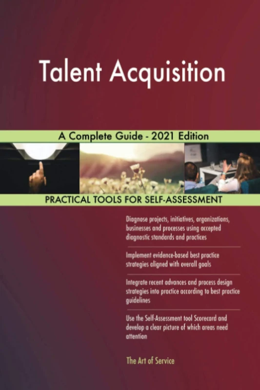 Talent Acquisition A Complete Guide - 2021 Edition - Image 1