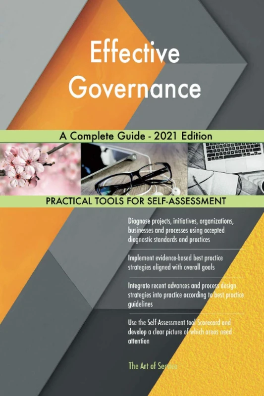 Effective Governance A Complete Guide - 2021 Edition