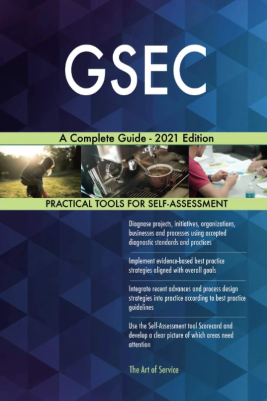GSEC A Complete Guide - 2021 Edition