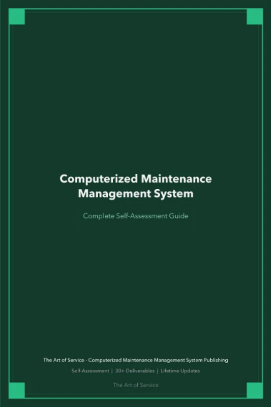 Computerized Maintenance Management System A Complete Guide