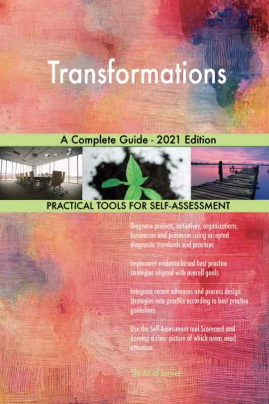 Transformations A Complete Guide - 2021 Edition