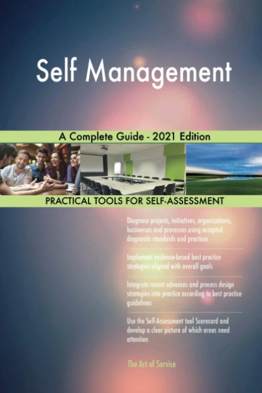 Self Management A Complete Guide - 2021 Edition
