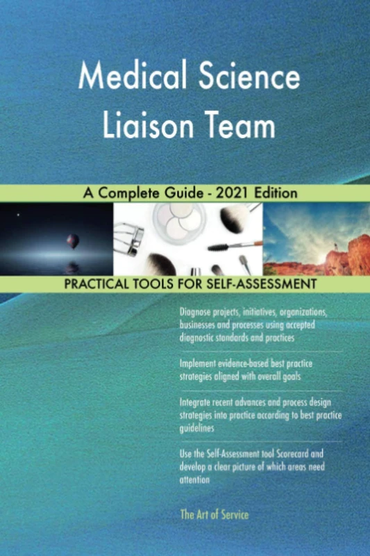 Medical Science Liaison Team A Complete Guide - 2021 Edition