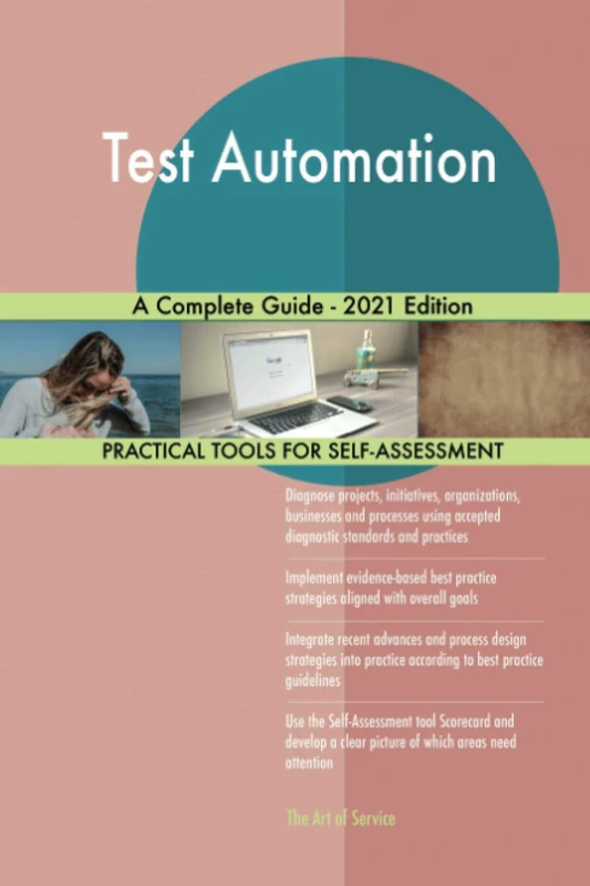 Test Automation A Complete Guide - 2021 Edition