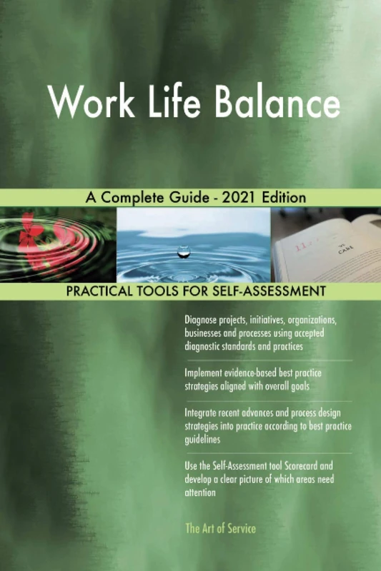 Work Life Balance A Complete Guide - 2021 Edition