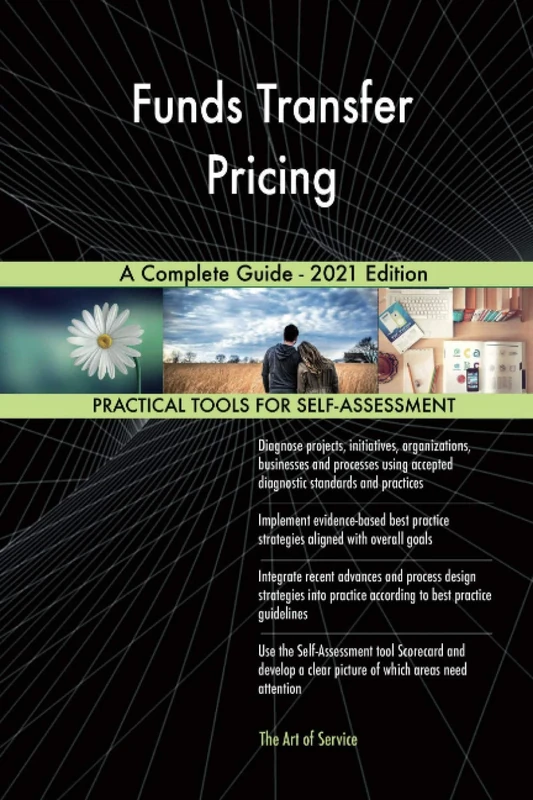 Funds Transfer Pricing A Complete Guide - 2021 Edition