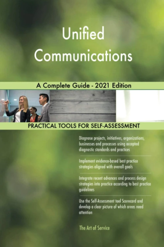 Unified Communications A Complete Guide - 2021 Edition