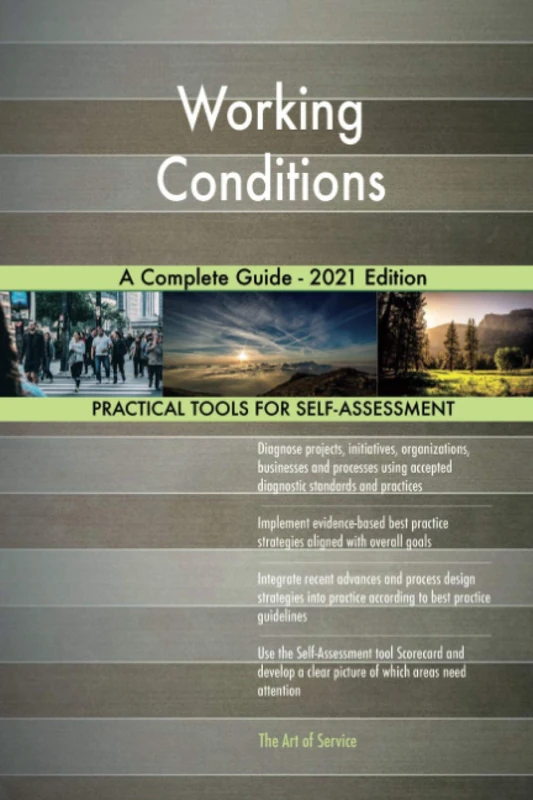 Working Conditions A Complete Guide - 2021 Edition