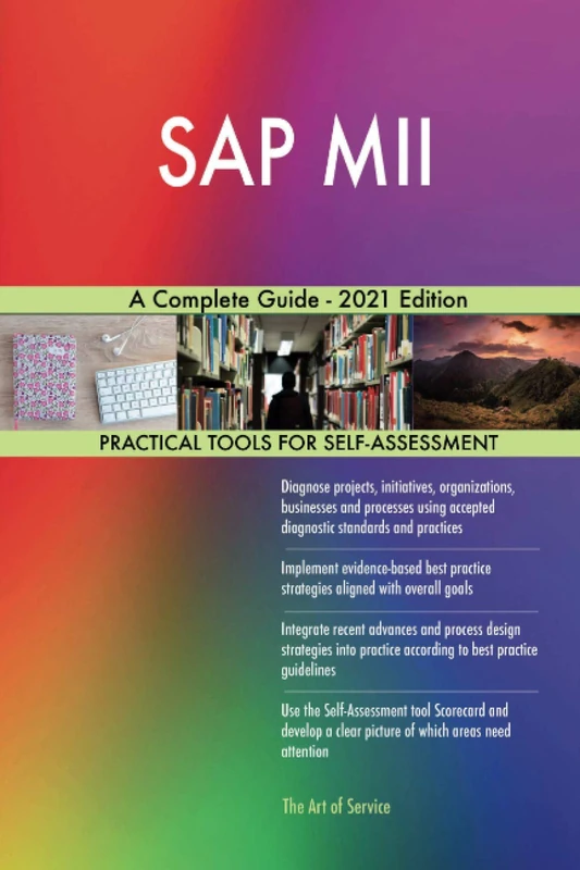 SAP MII A Complete Guide - 2021 Edition