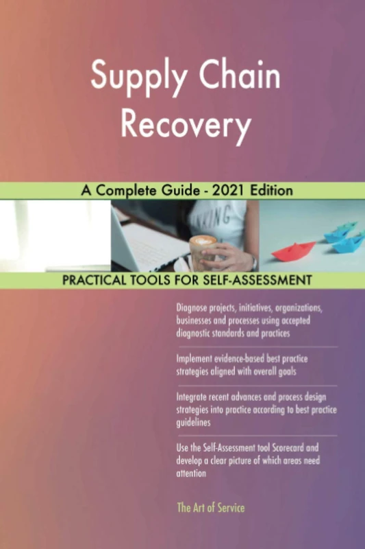 Supply Chain Recovery A Complete Guide - 2021 Edition - Image 1
