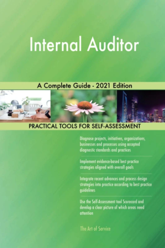 Internal Auditor A Complete Guide - 2021 Edition