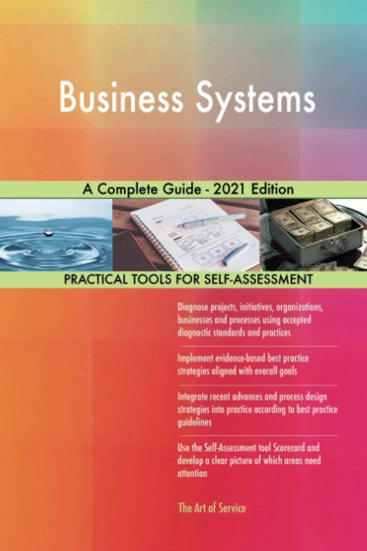 Business Systems A Complete Guide - 2021 Edition