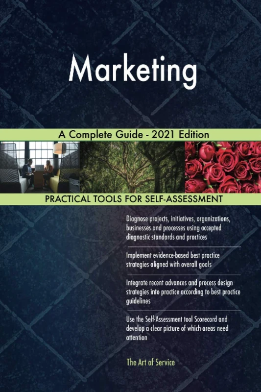 Marketing A Complete Guide - 2021 Edition