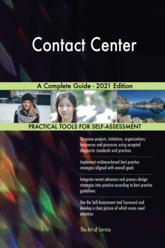Contact Center A Complete Guide - 2021 Edition