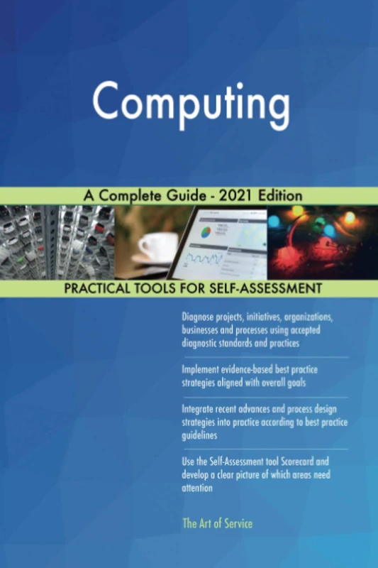 Computing A Complete Guide - 2021 Edition