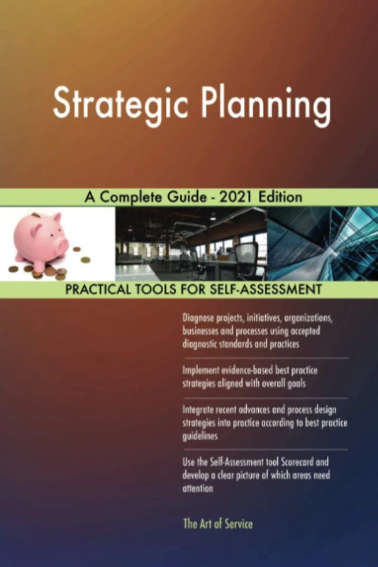Strategic Planning A Complete Guide - 2021 Edition