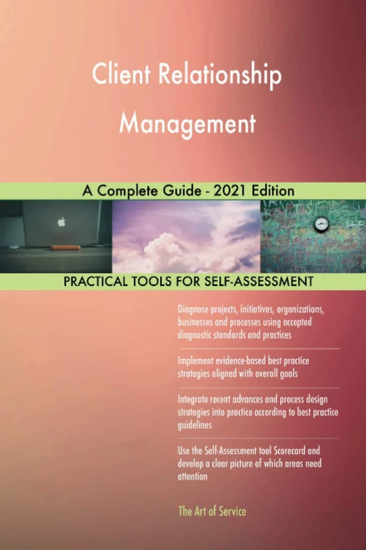 Client Relationship Management A Complete Guide - 2021 Edition - Image 1
