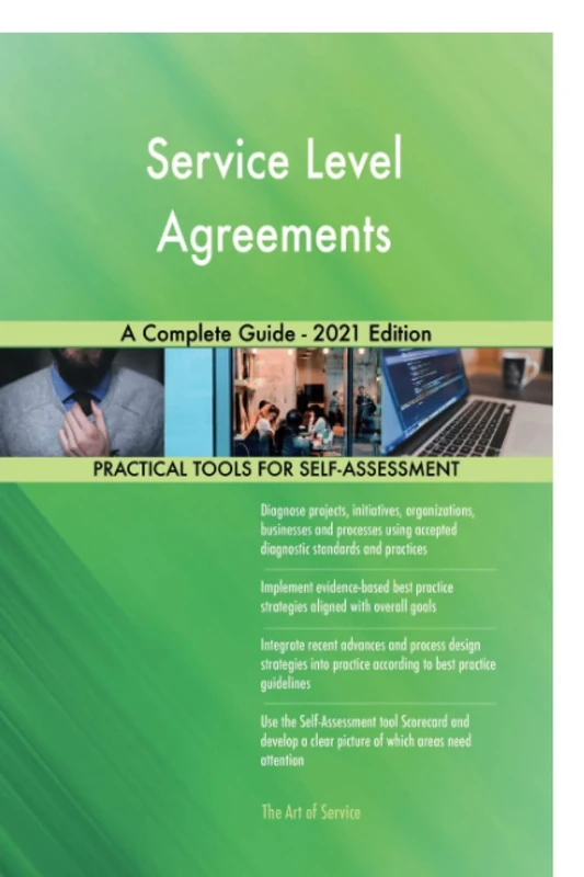 Service Level Agreements A Complete Guide - 2021 Edition