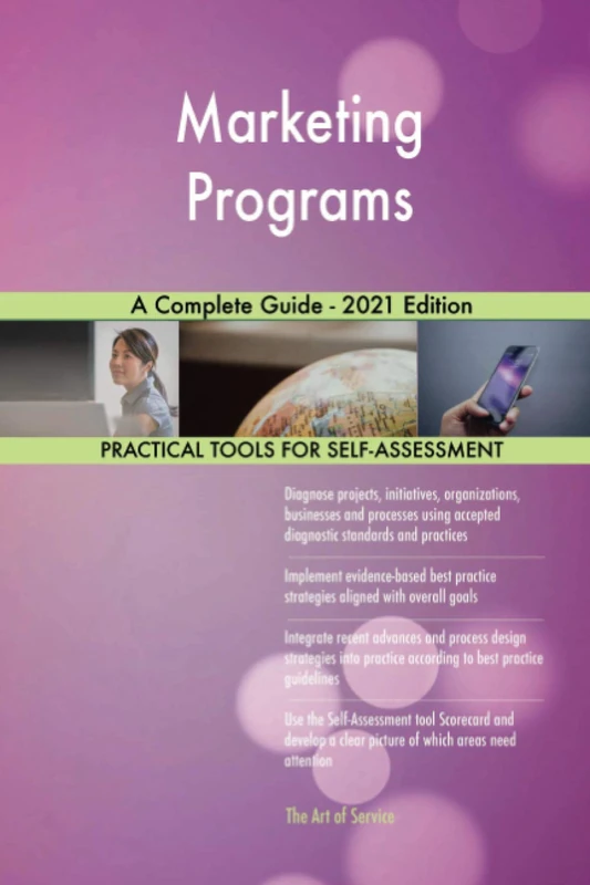 Marketing Programs A Complete Guide - 2021 Edition
