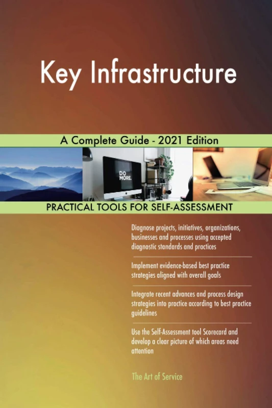 Key Infrastructure A Complete Guide - 2021 Edition