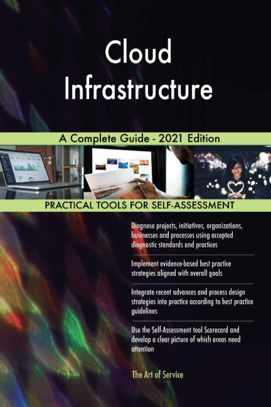 Cloud Infrastructure A Complete Guide - 2021 Edition