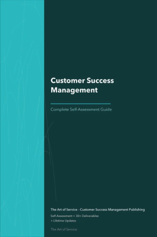 Customer Success Management A Complete Guide - 2021 Edition