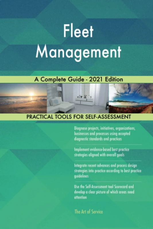 Fleet Management A Complete Guide - 2021 Edition