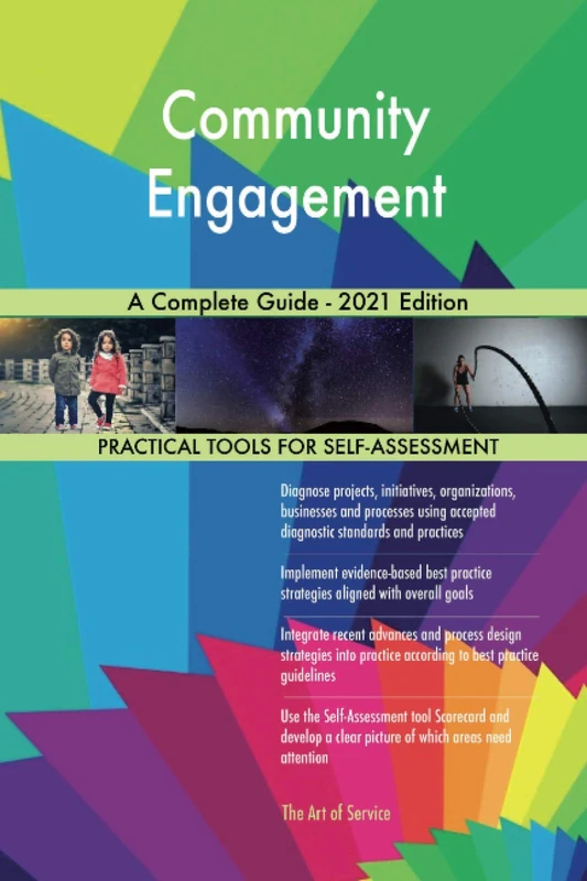 Community Engagement A Complete Guide - 2021 Edition