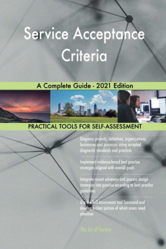 Service Acceptance Criteria A Complete Guide - 2021 Edition - Image 1