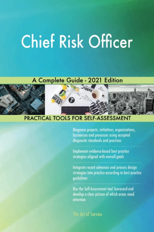 Chief Risk Officer A Complete Guide - 2021 Edition