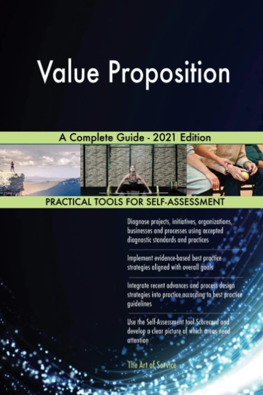 Value Proposition A Complete Guide - 2021 Edition