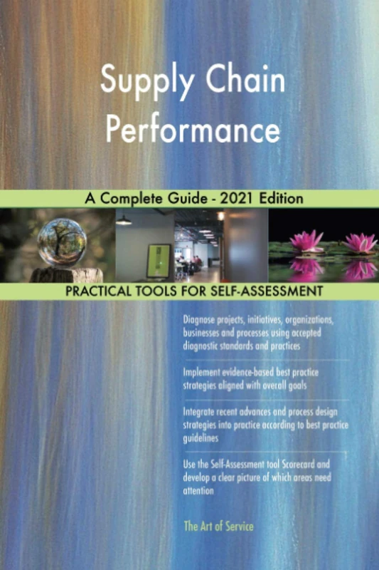 Supply Chain Performance A Complete Guide - 2021 Edition - Image 1