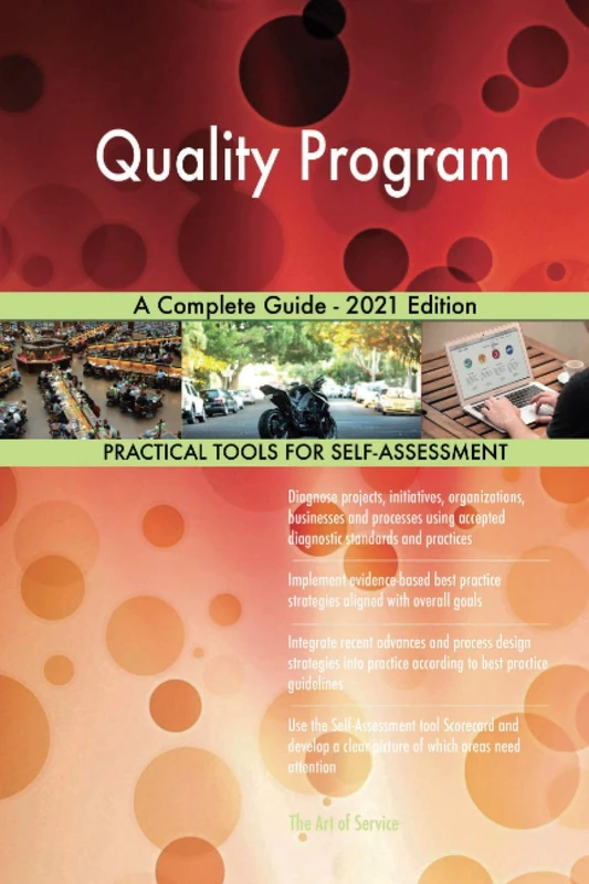 Quality Program A Complete Guide - 2021 Edition