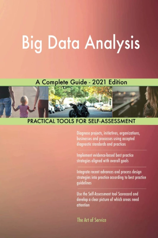 Big Data Analysis A Complete Guide - 2021 Edition