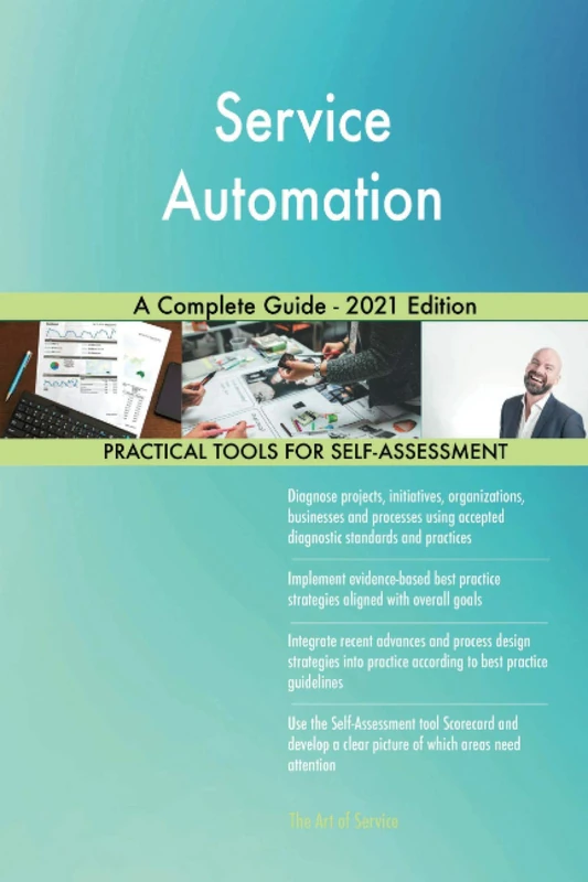Service Automation A Complete Guide - 2021 Edition
