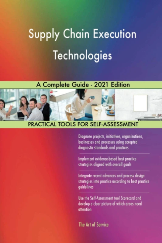 Supply Chain Execution Technologies A Complete Guide - 2021 Edition
