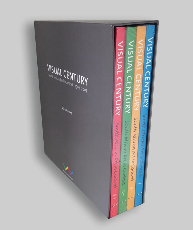 Visual Century (4 Volume Set): South African Art in Context 1907-2007