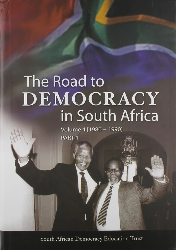 The Road to Democracy in South Africa: Volume 4 (1980-1990), Parts 1 & 2