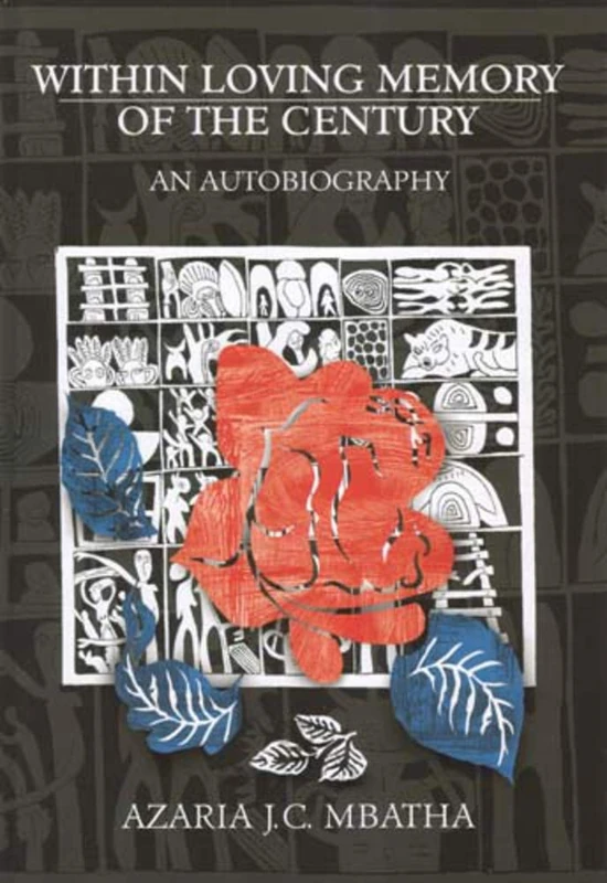 Within Loving Memory of the Century: An Autobiography