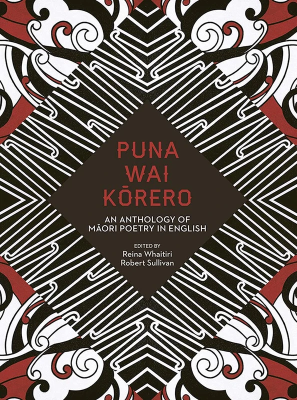 Puna Wai Korero: An Anthology of M?ori Poetry in English