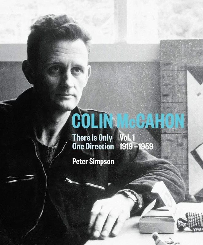 Colin McCahon: There is Only One Direction, Vol. I 1919-1959: 1 - Image 1