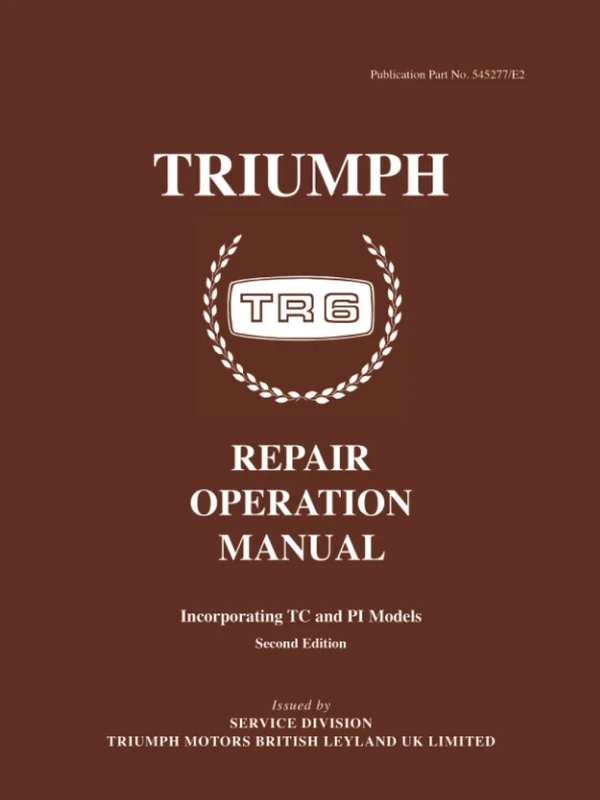 Triumph TR6 Repair Operation Manual: Workshop Manual (Official Workshop Manuals)